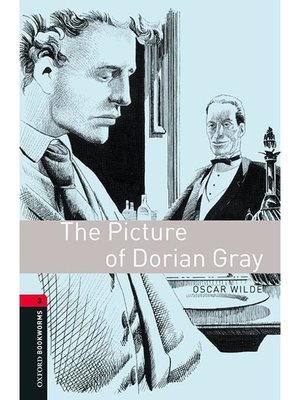 cover image of The Picture of Dorian Gray  (Oxford Bookworms Series Stage 3): 本編